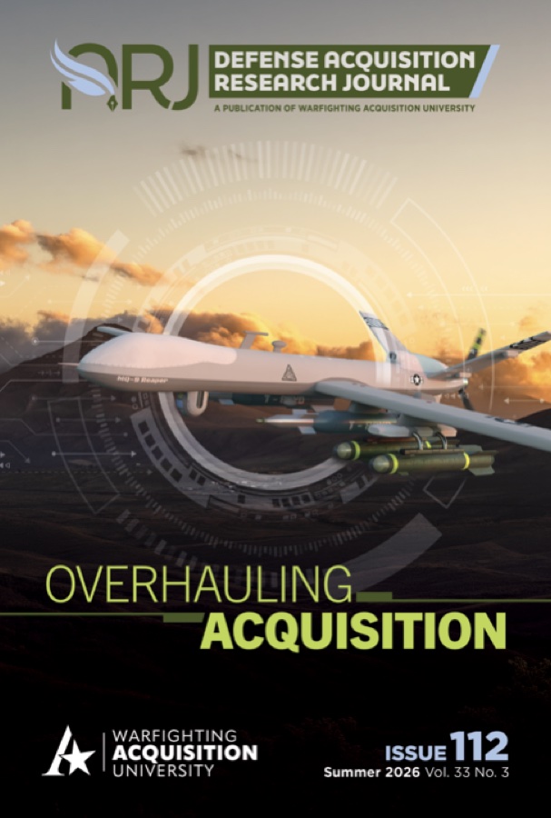 Defense Acquisition Research Journal cover, Issue 112, Summer 2026, Overhauling Acquisition